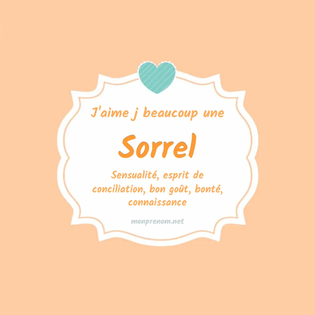 J'aime beaucoup Sorrel