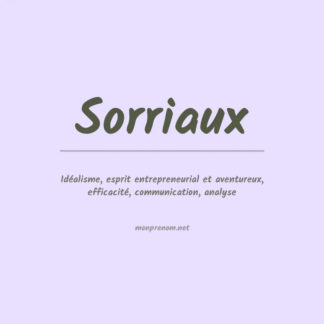 Signification du prénom Sorriaux