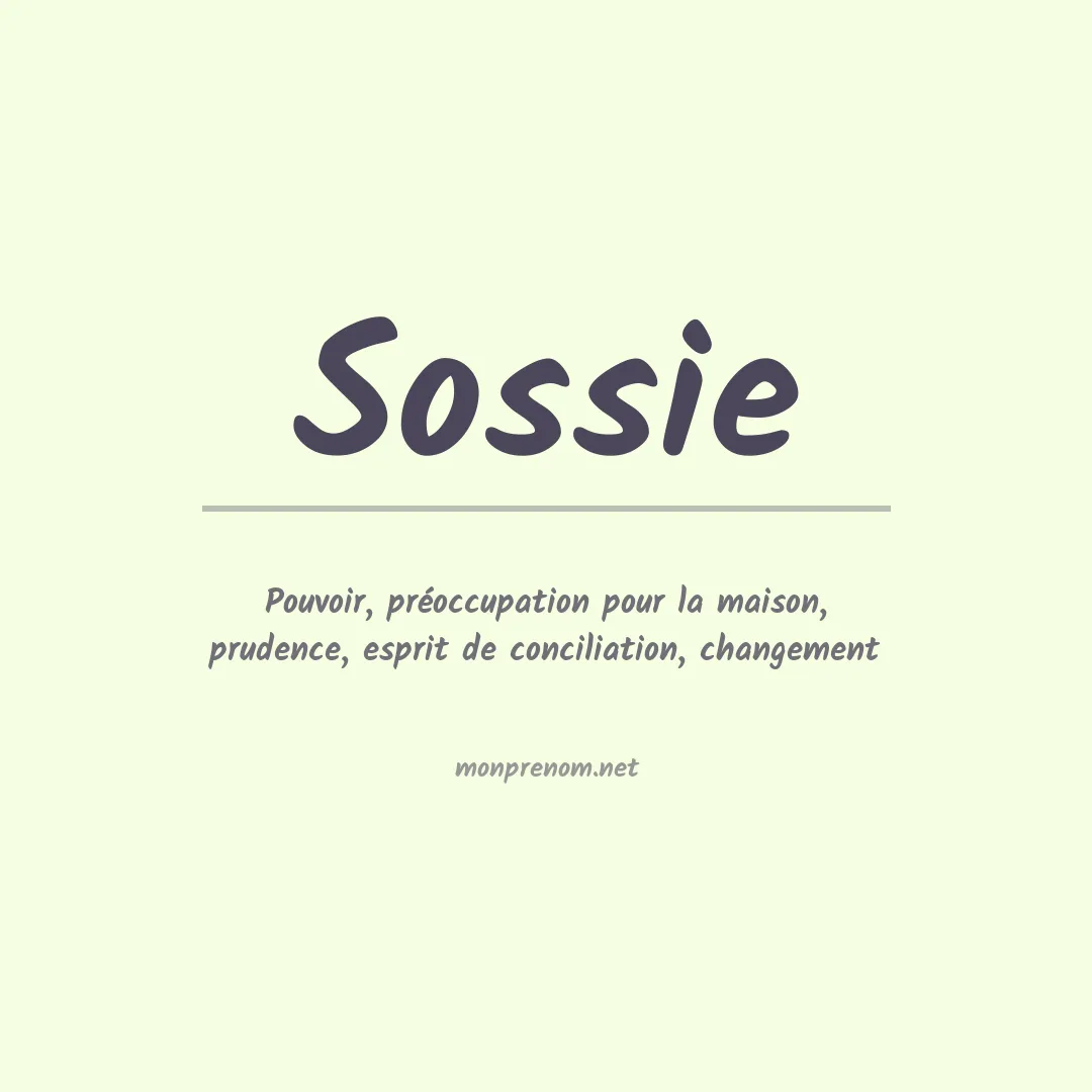 Signification du prénom Sossie