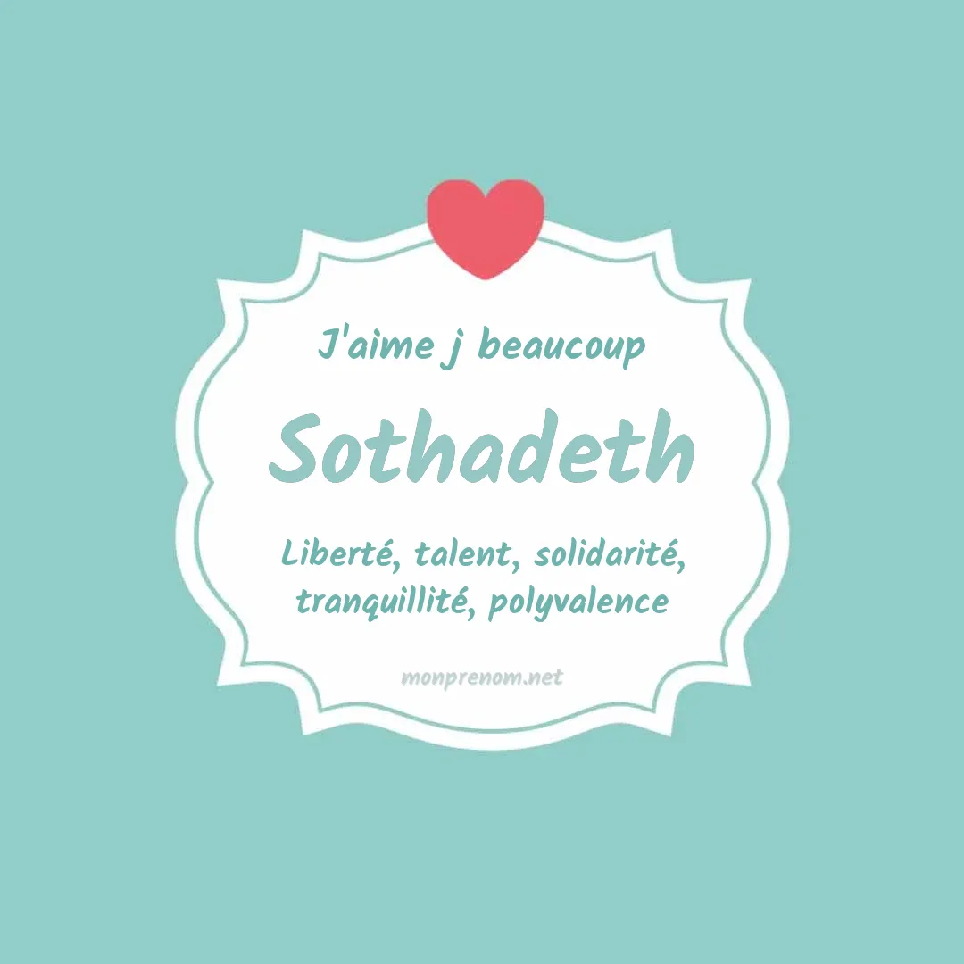 J'aime beaucoup Sothadeth