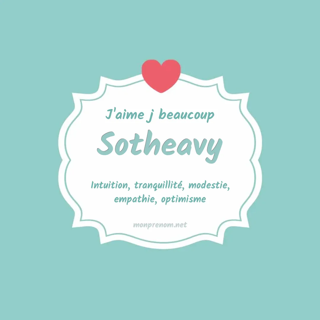 J'aime beaucoup Sotheavy