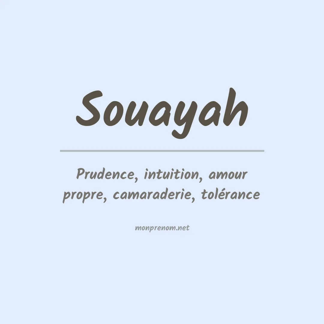 Signification du prénom Souayah