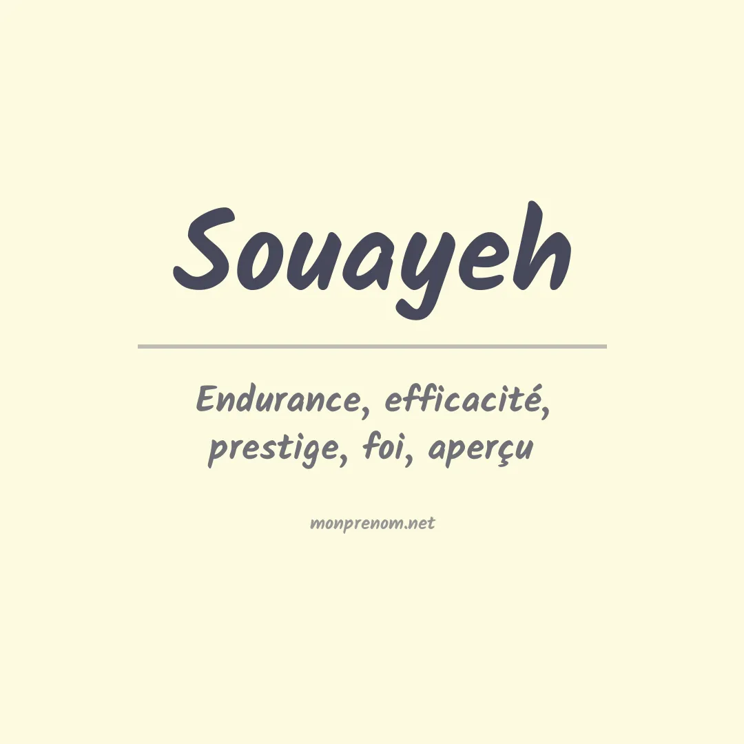 Signification du prénom Souayeh