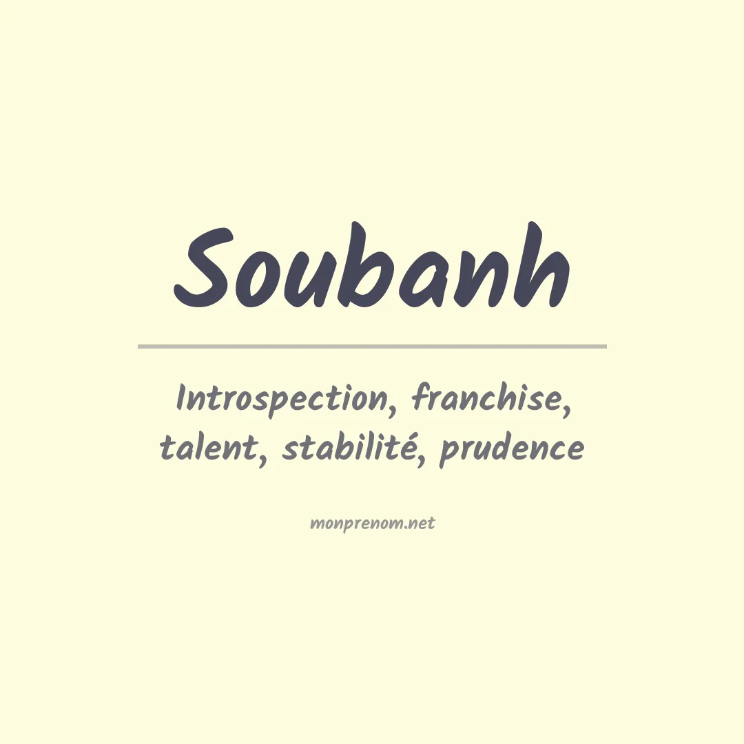Signification du prénom Soubanh