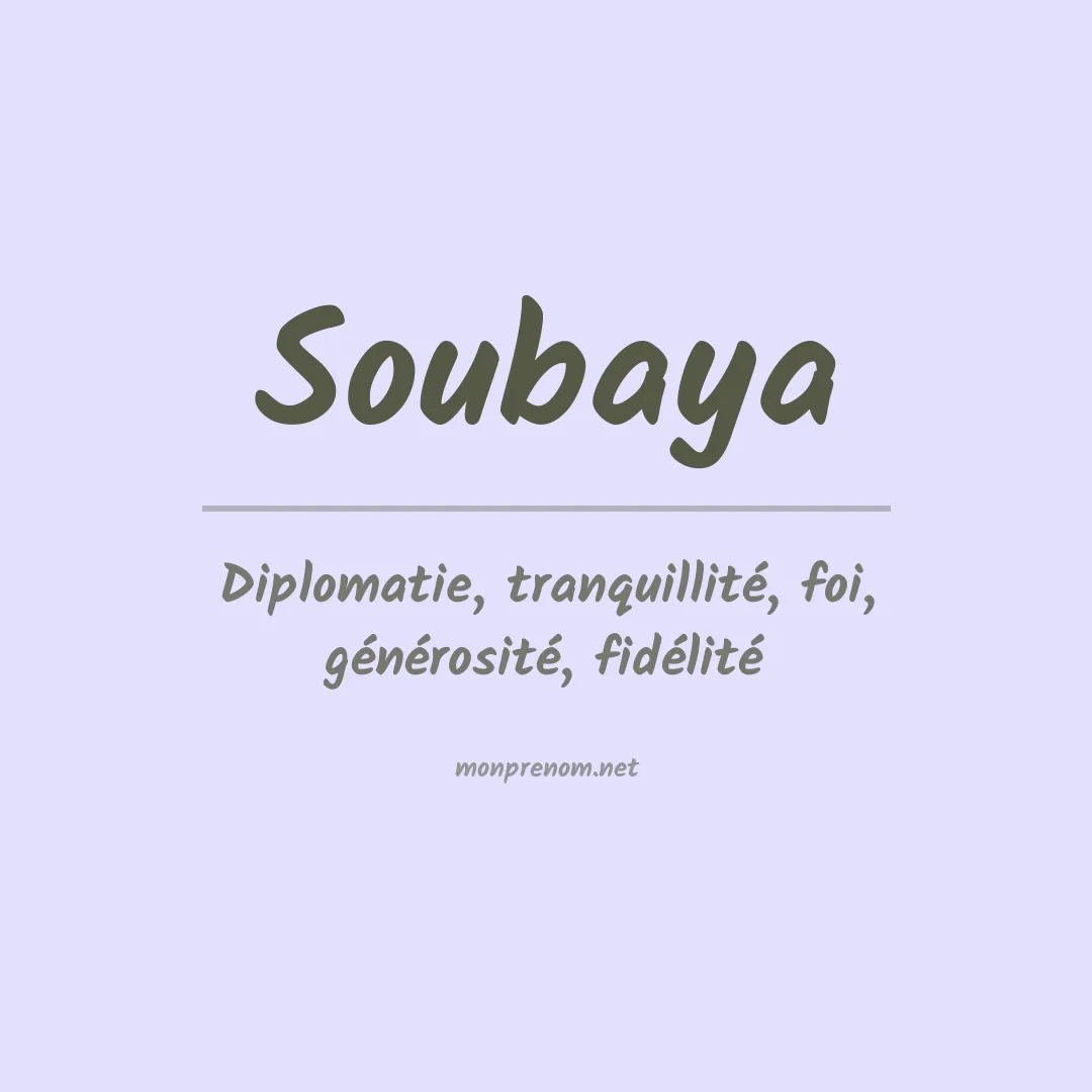 Signification du prénom Soubaya