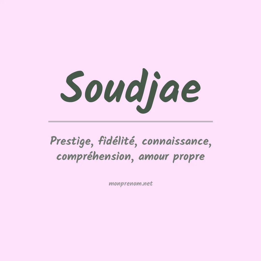 Signification du prénom Soudjae