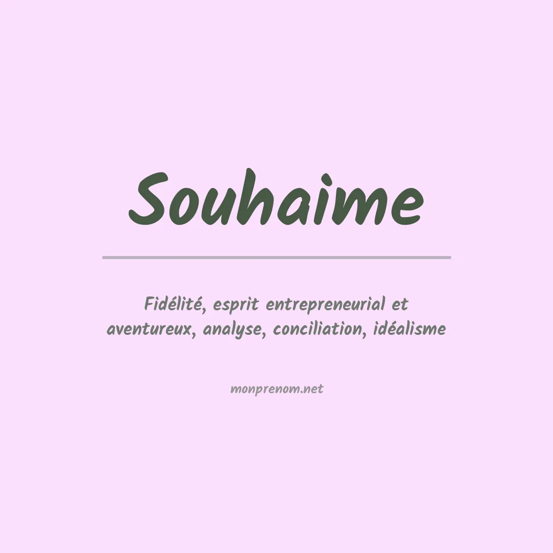 Signification du prénom Souhaime