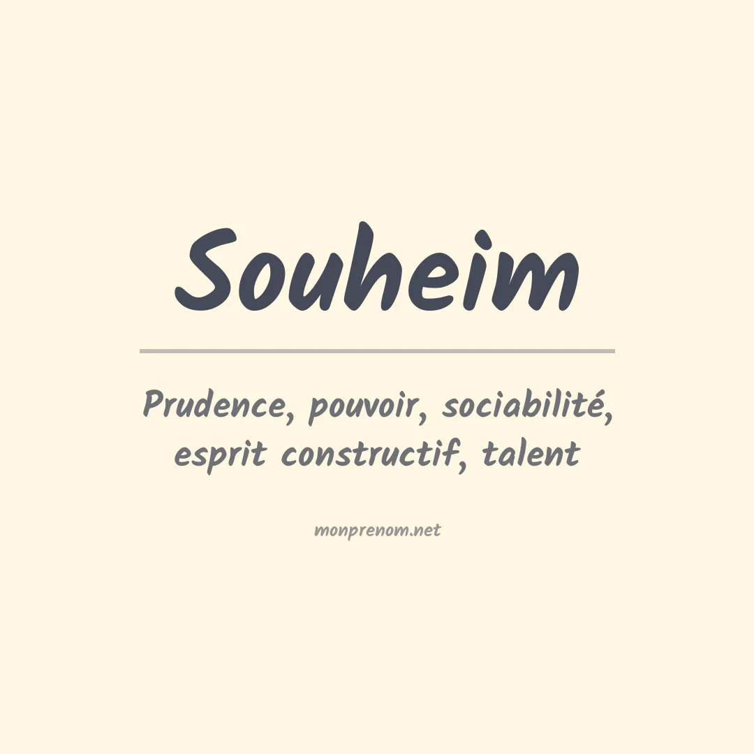 Signification du prénom Souheim