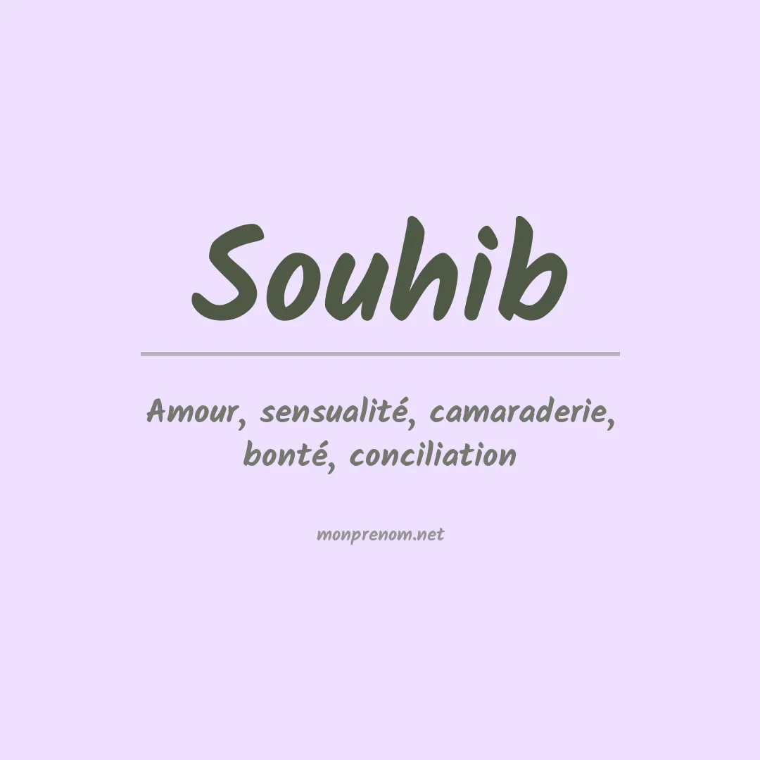 Signification du prénom Souhib