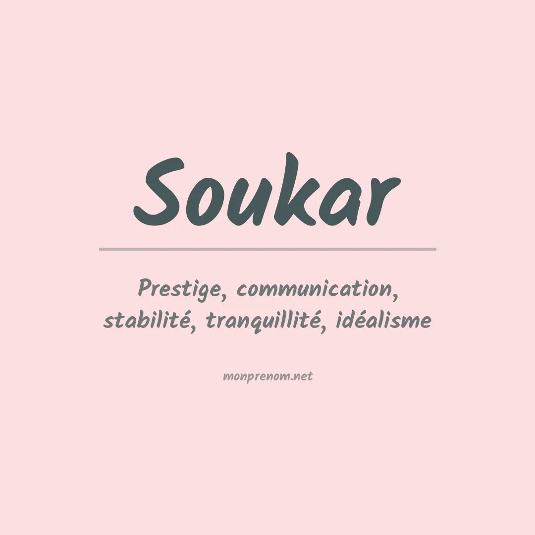 Signification du prénom Soukar