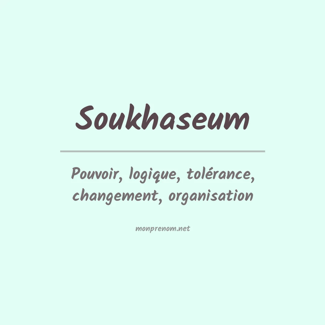 Signification du prénom Soukhaseum