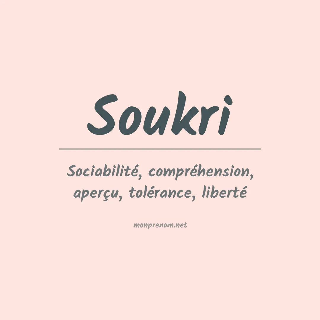 Signification du prénom Soukri