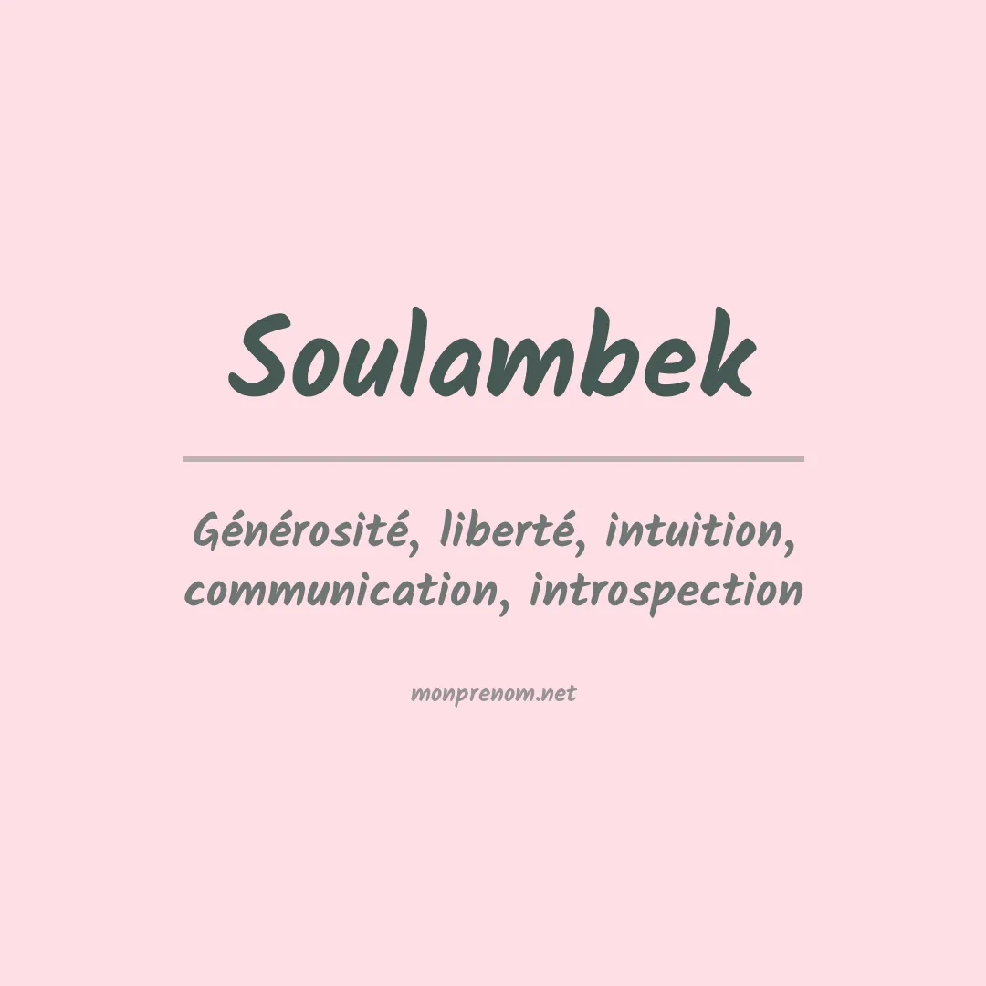 Signification du prénom Soulambek