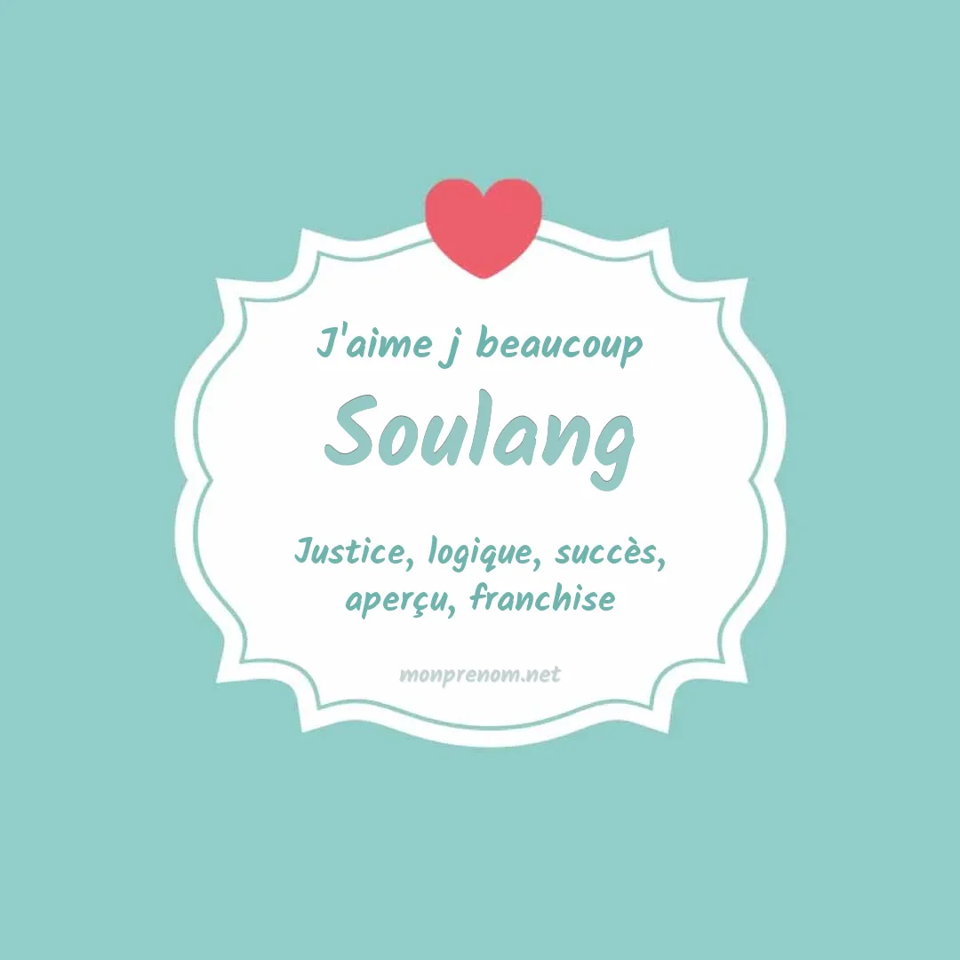 J'aime beaucoup Soulang