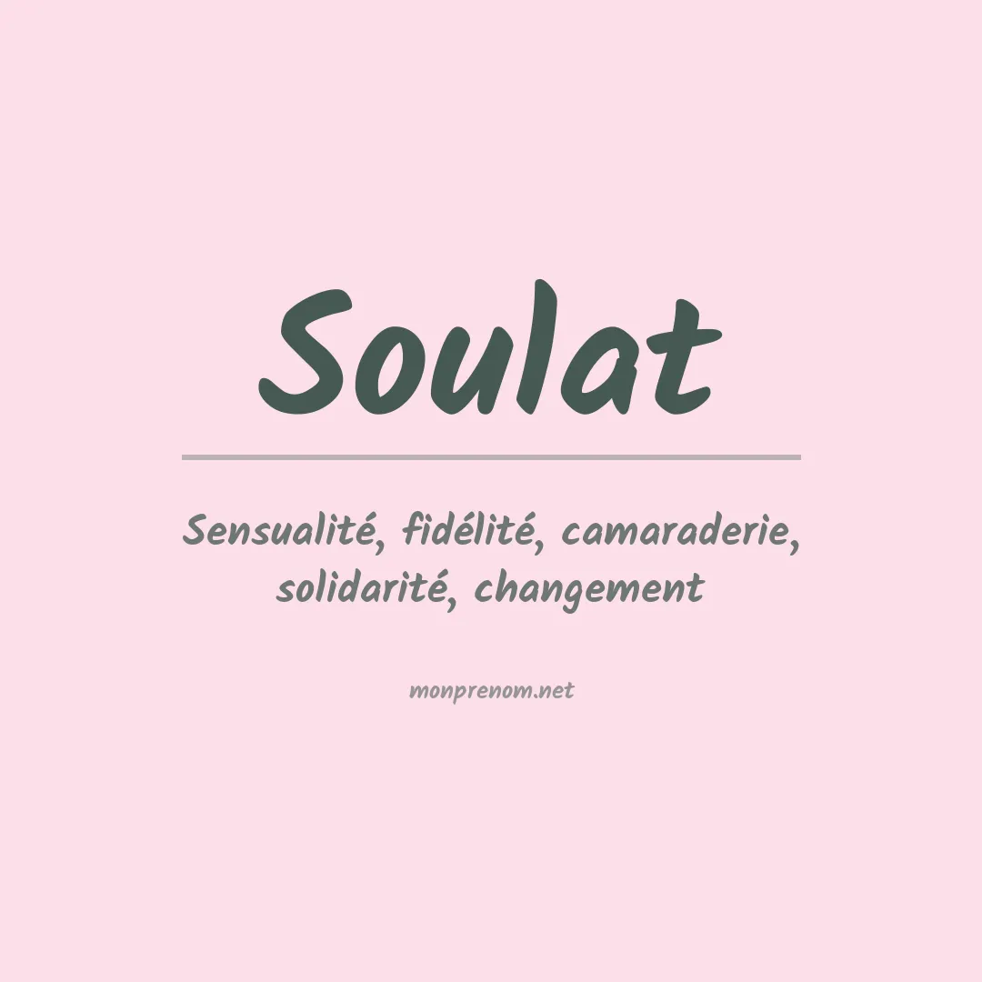 Signification du prénom Soulat