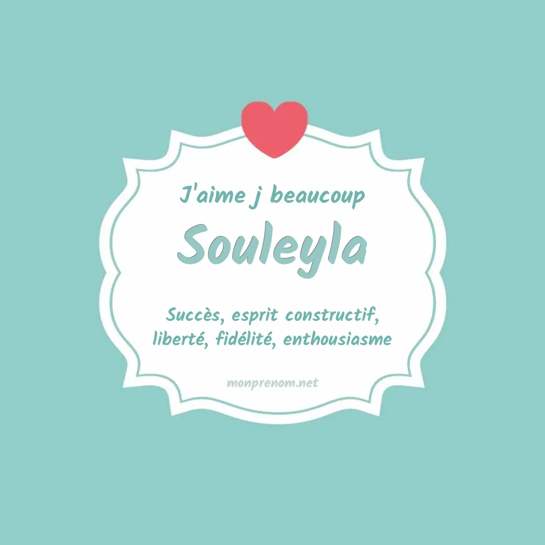 J'aime beaucoup Souleyla