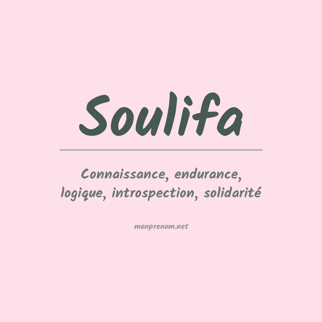 Signification du prénom Soulifa