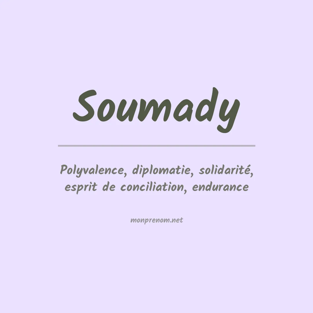 Signification du prénom Soumady