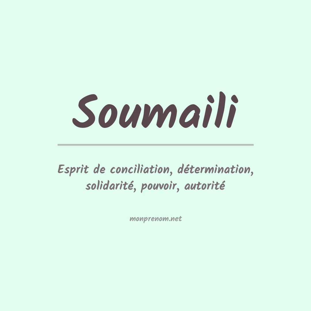 Signification du prénom Soumaili
