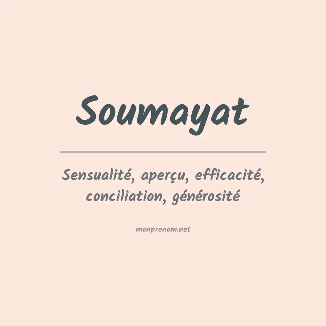 Signification du prénom Soumayat