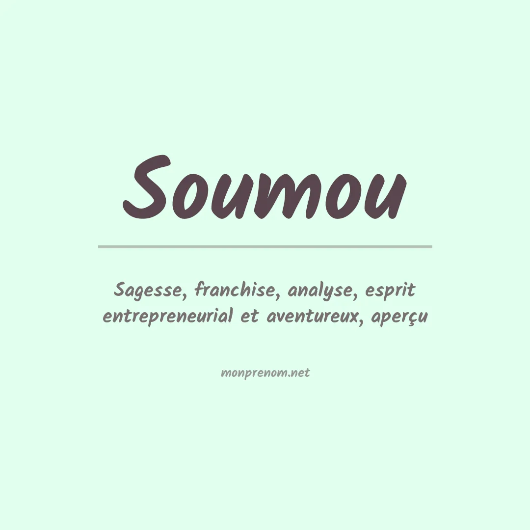 Signification du prénom Soumou