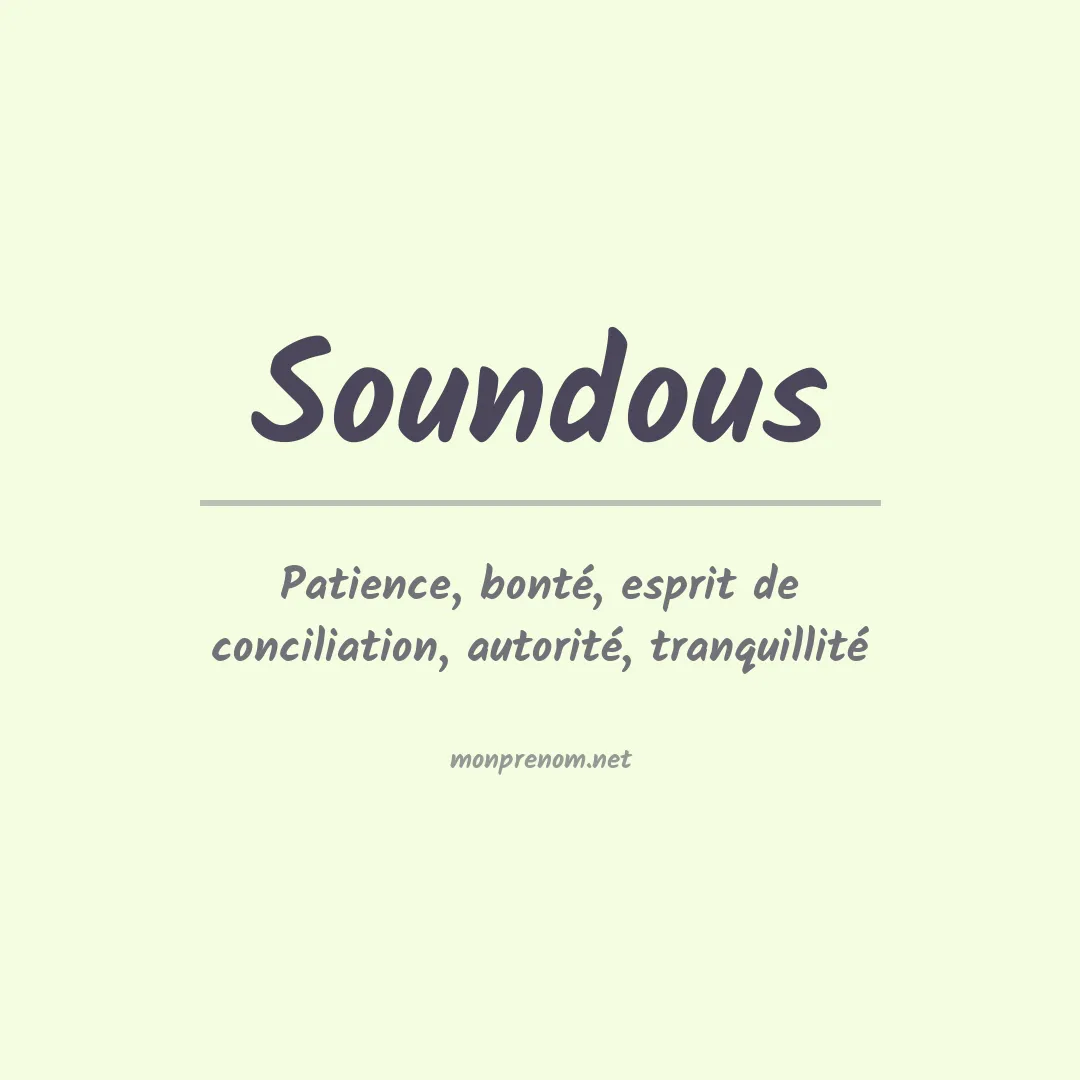 Signification du prénom Soundous