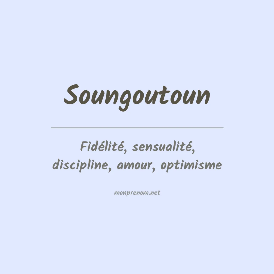 Signification du prénom Soungoutoun