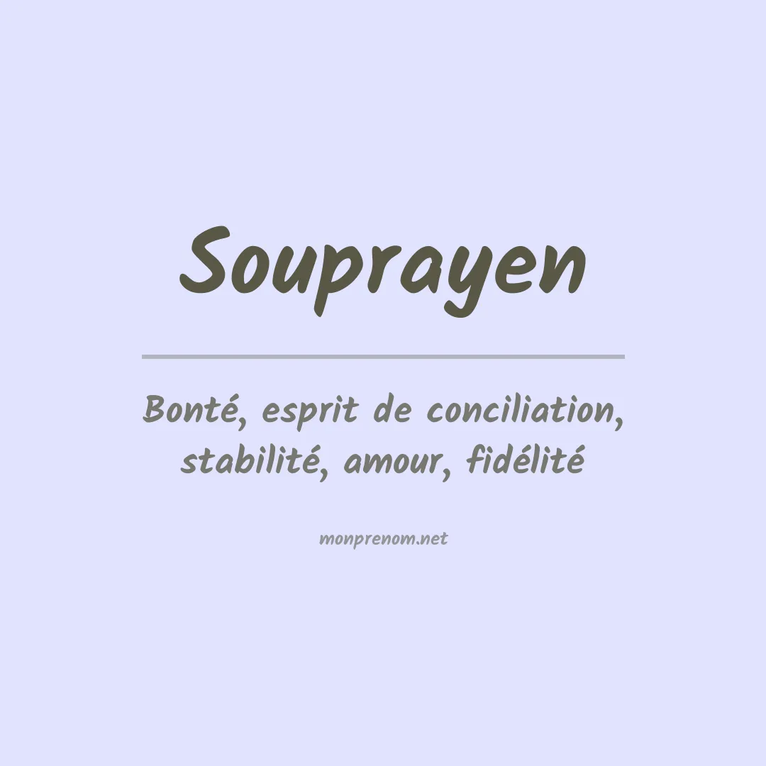Signification du prénom Souprayen
