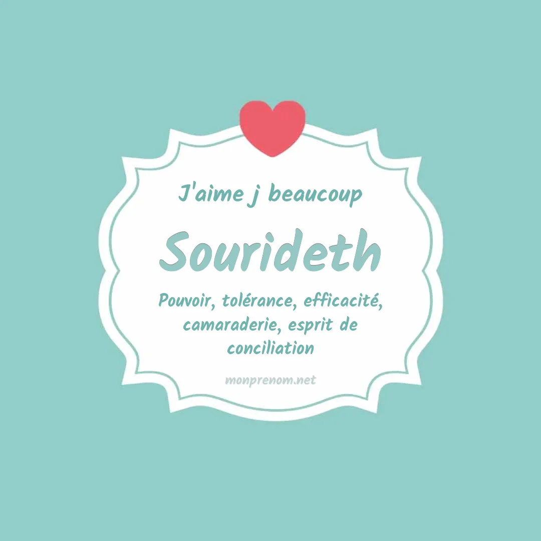 J'aime beaucoup Sourideth