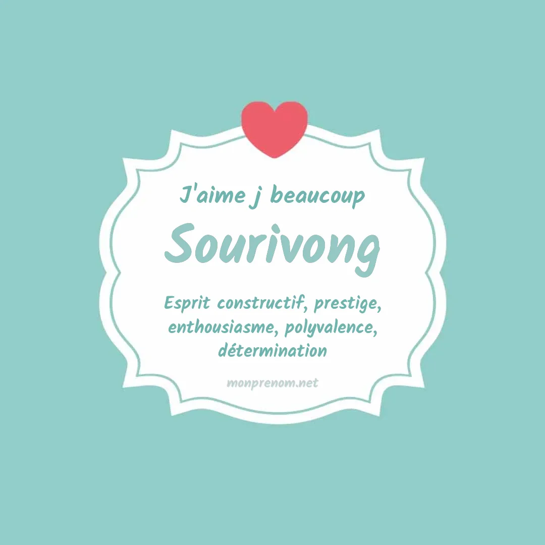 J'aime beaucoup Sourivong