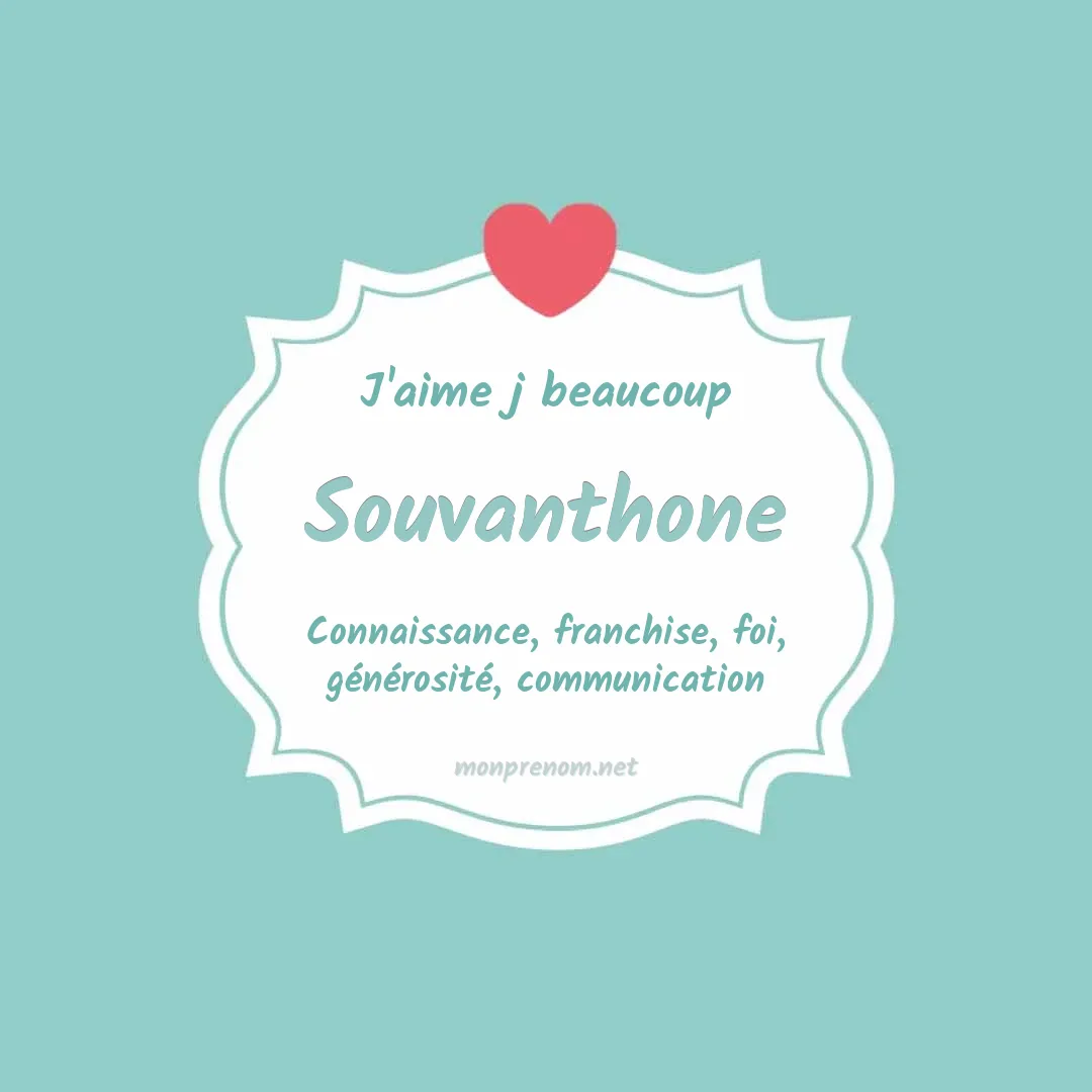 J'aime beaucoup Souvanthone