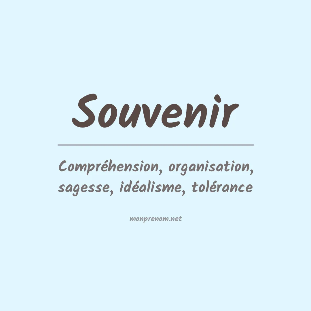 Signification du prénom Souvenir