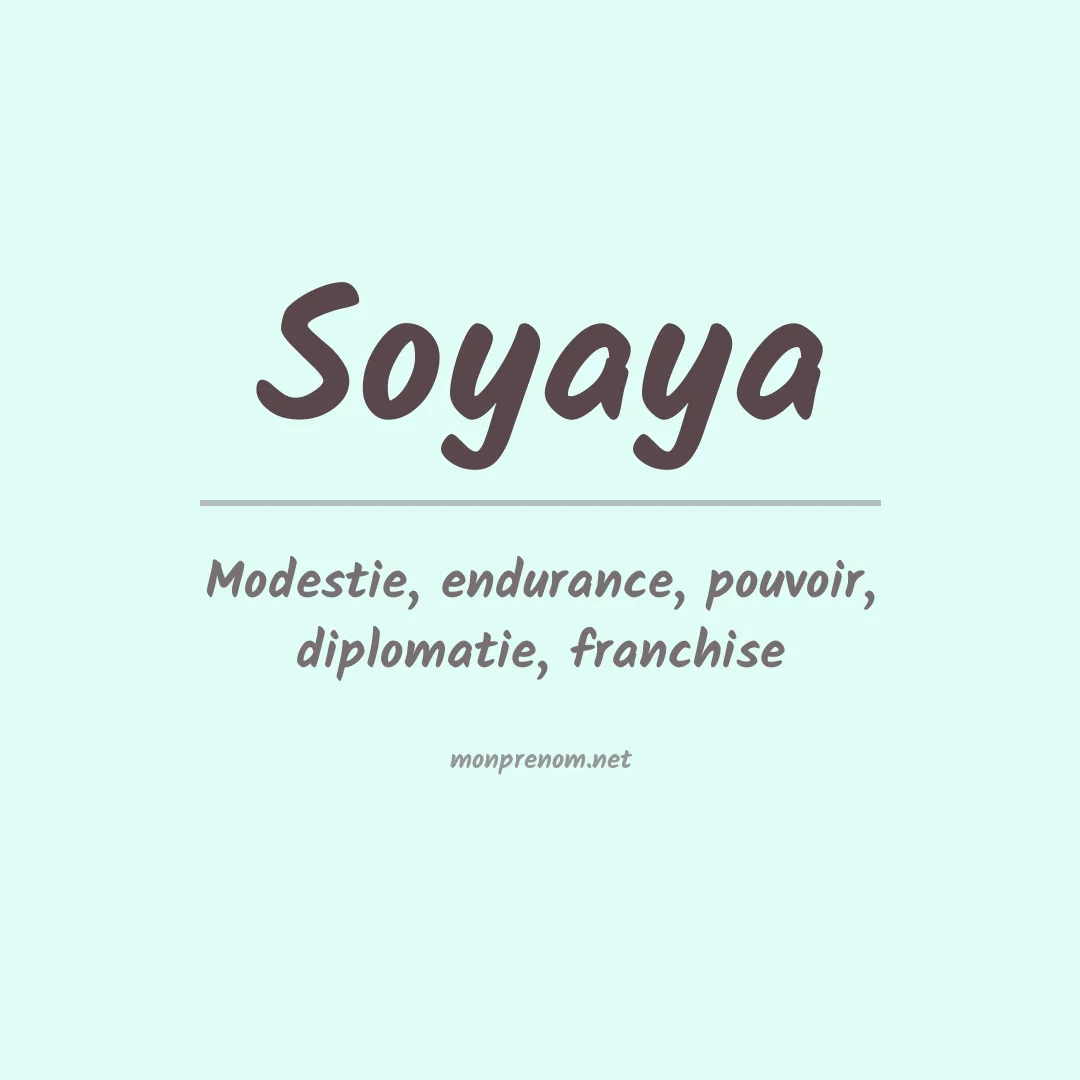 Signification du prénom Soyaya