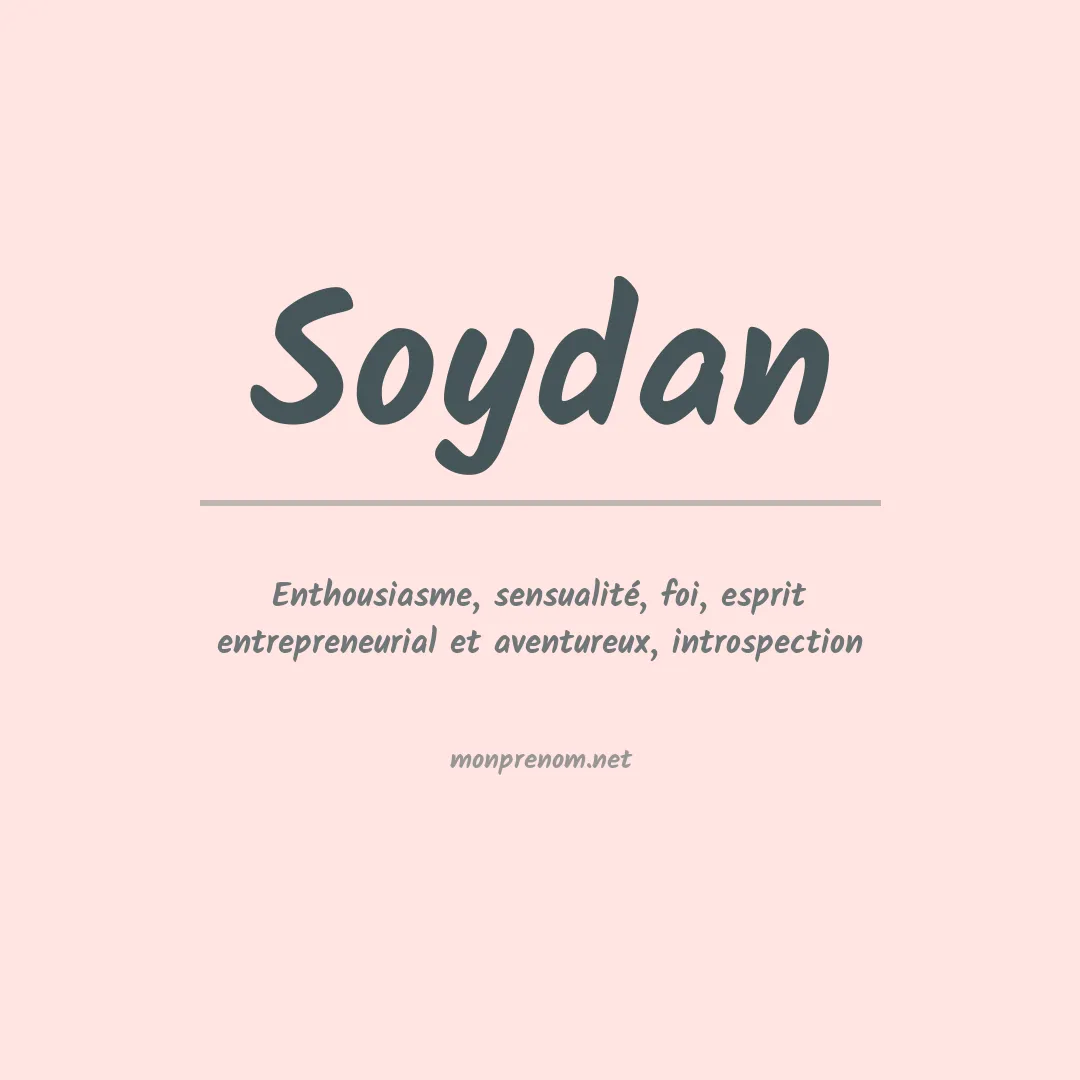 Signification du prénom Soydan