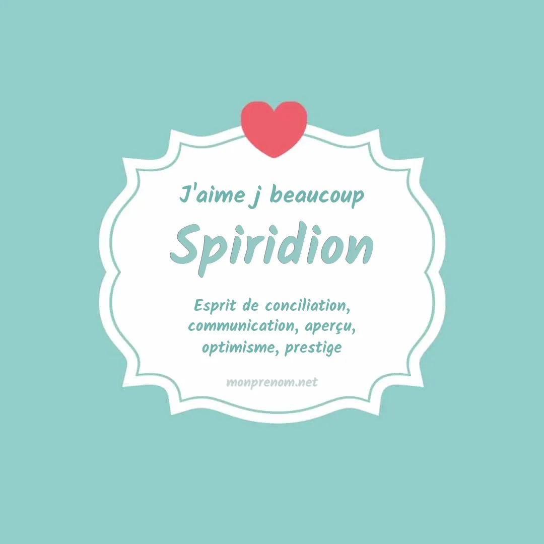 J'aime beaucoup Spiridion