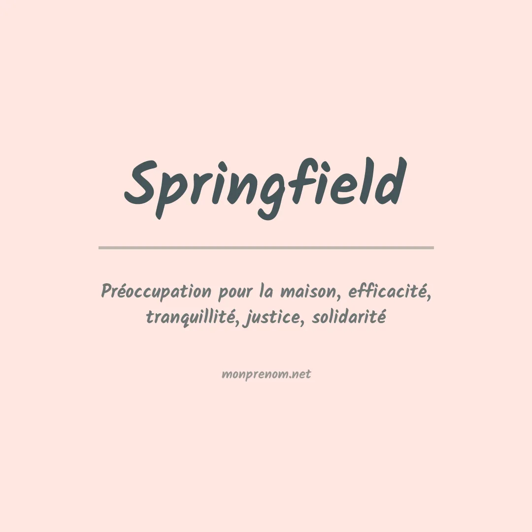 Signification du prénom Springfield