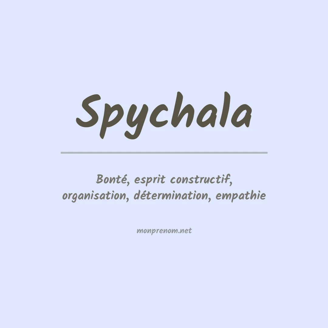 Signification du prénom Spychala