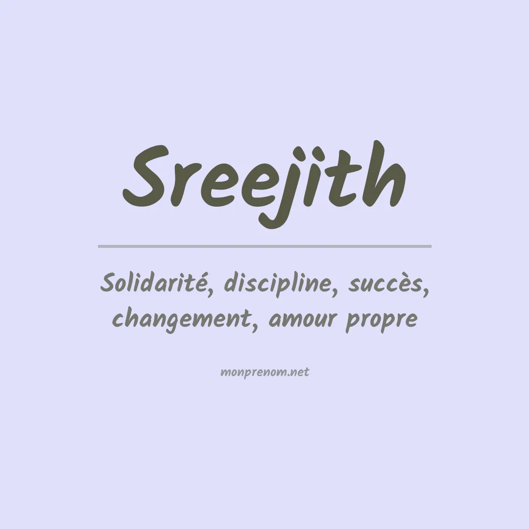 Signification du prénom Sreejith