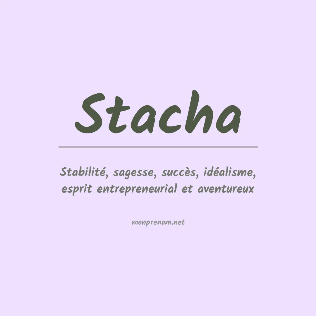 Signification du prénom Stacha