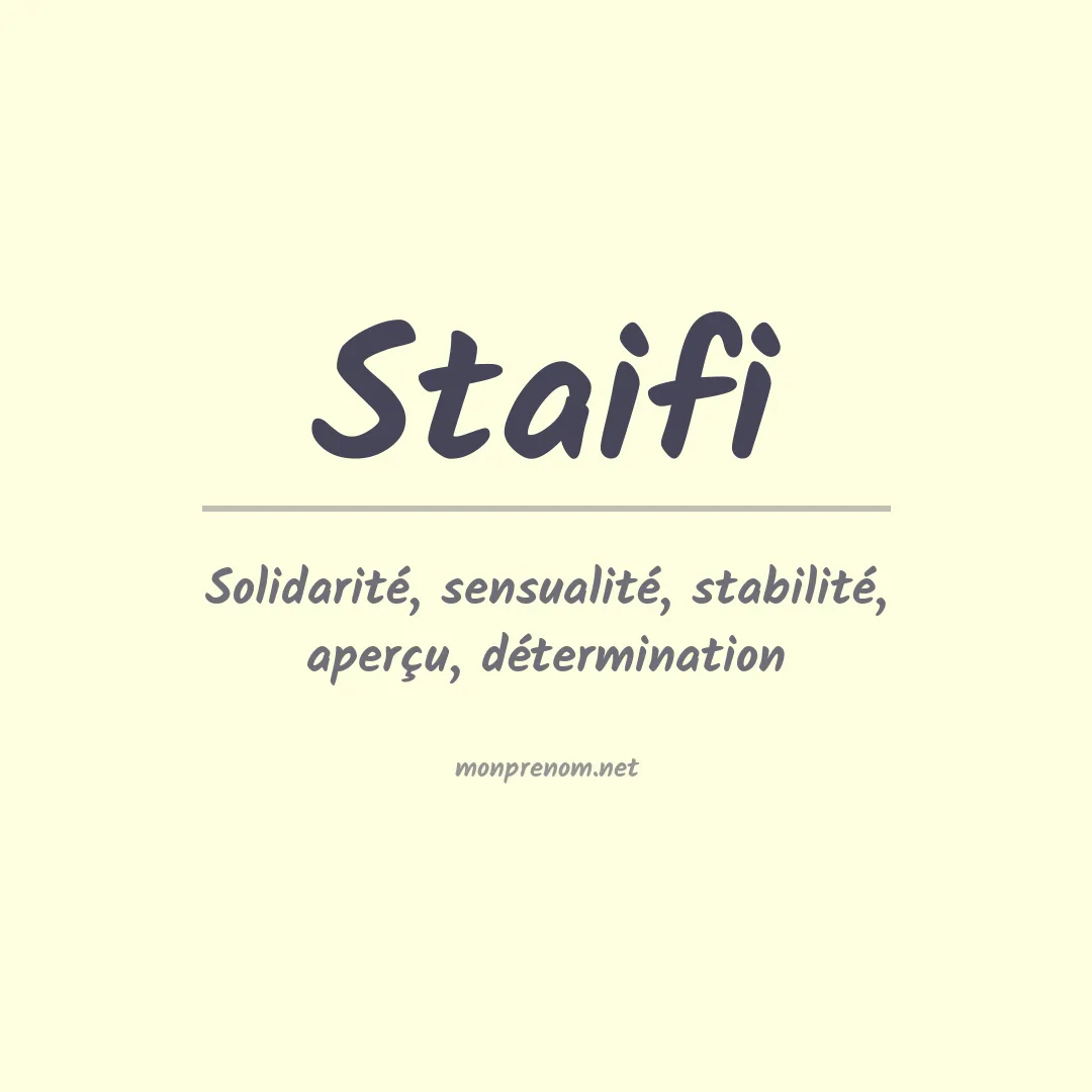 Signification du prénom Staifi