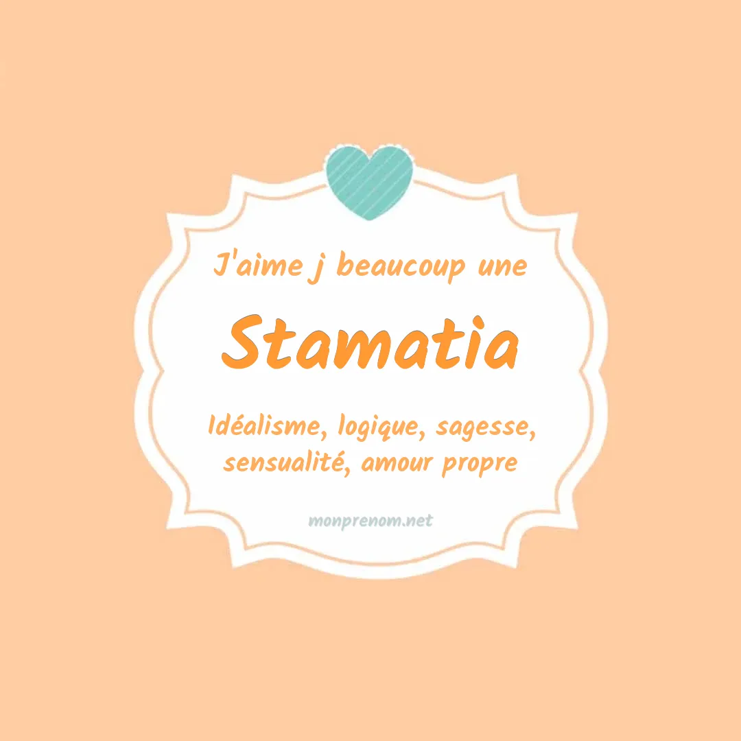 J'aime beaucoup Stamatia
