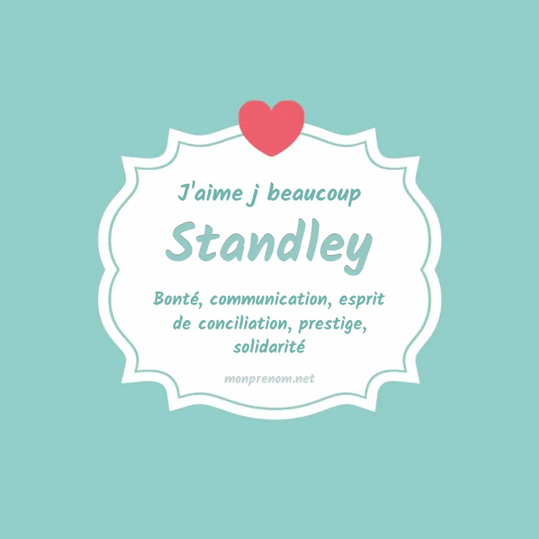 J'aime beaucoup Standley