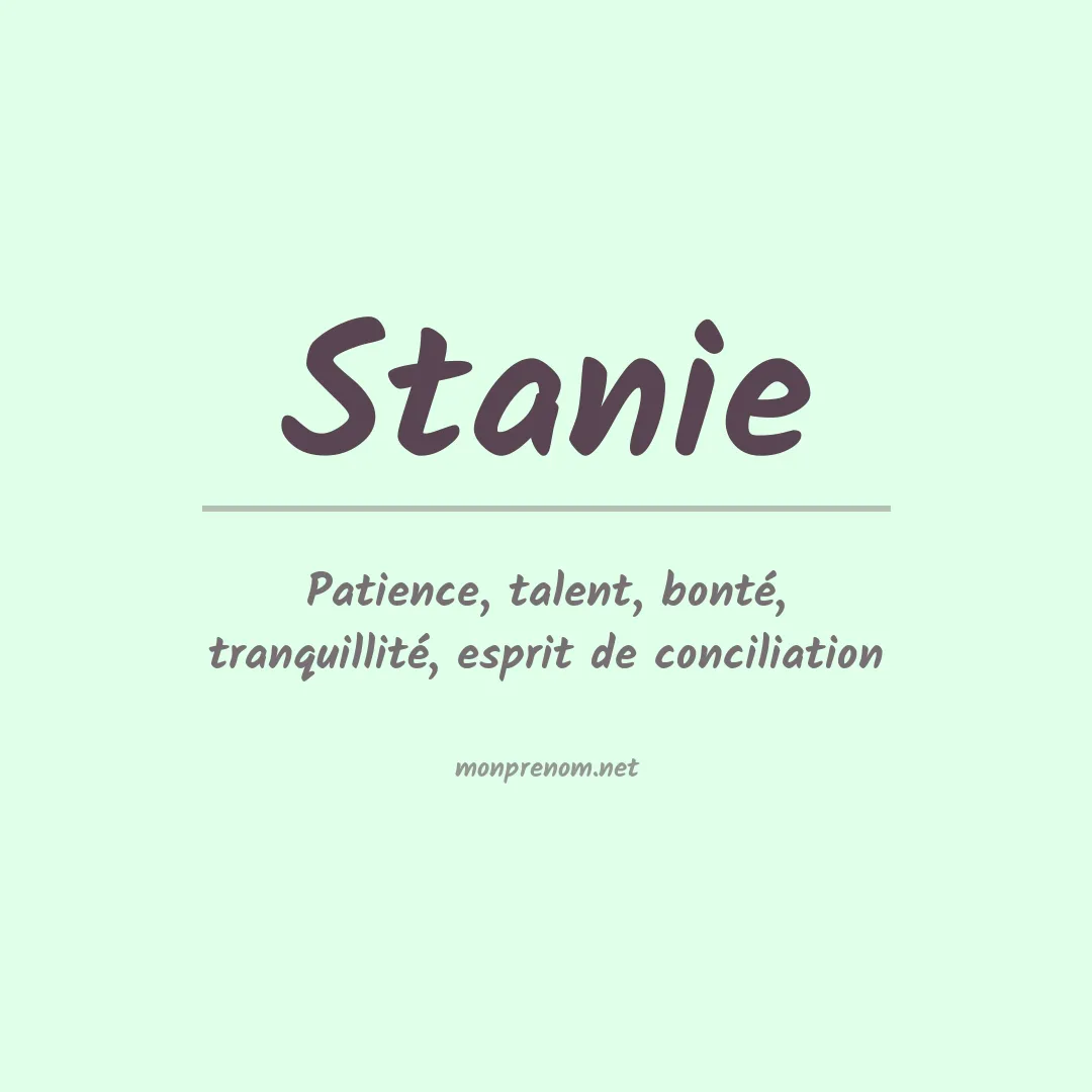 Signification du prénom Stanie