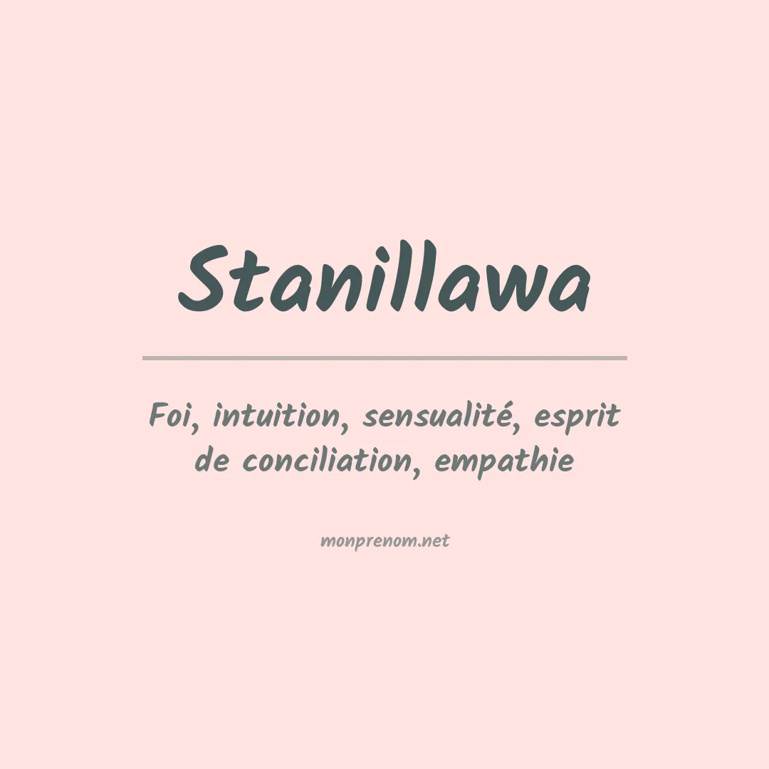 Signification du prénom Stanillawa