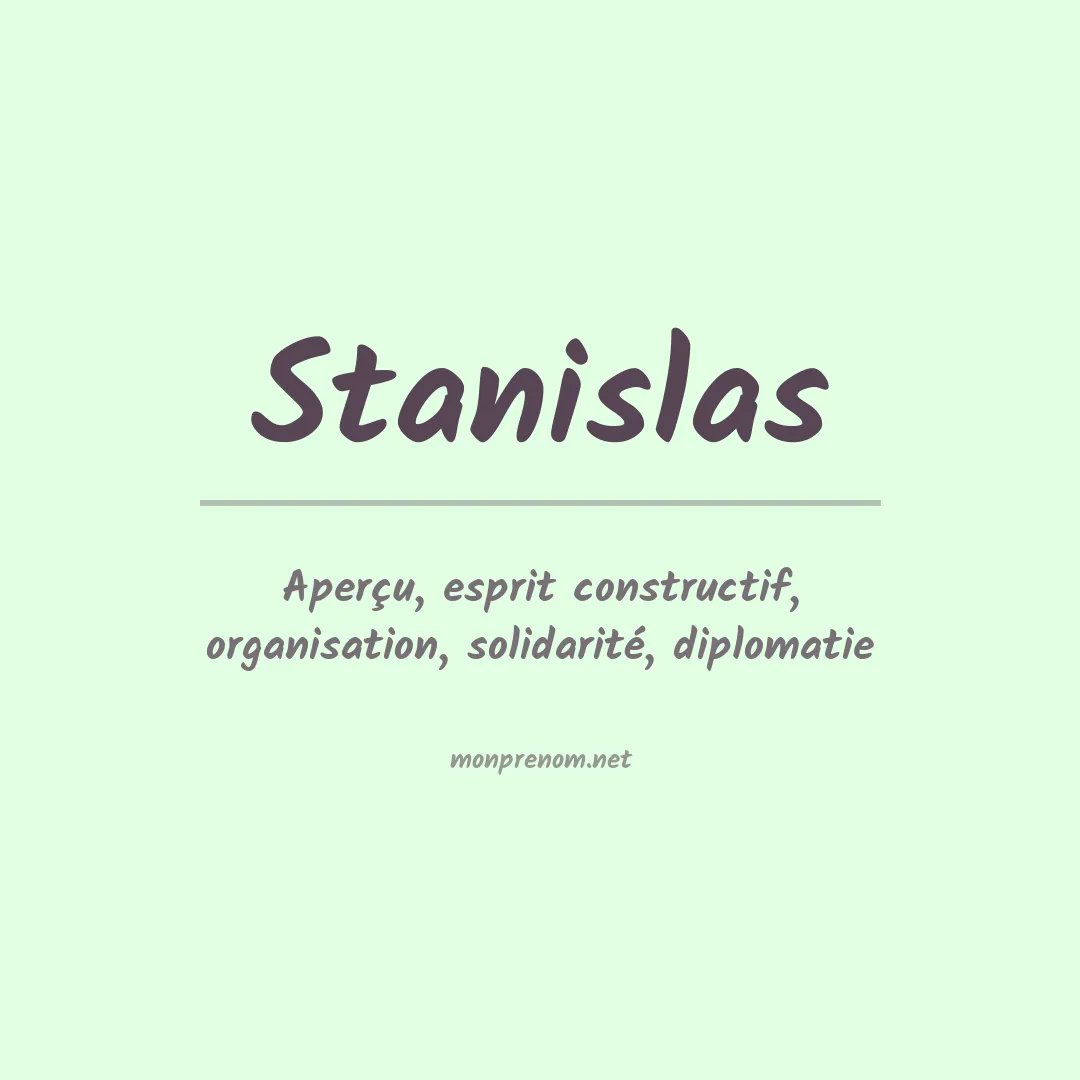 Signification du prénom Stanislas