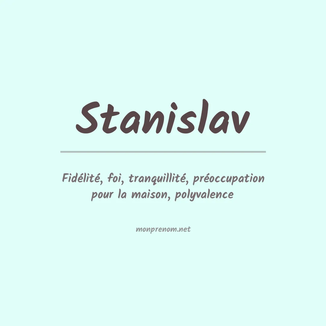 Signification du prénom Stanislav