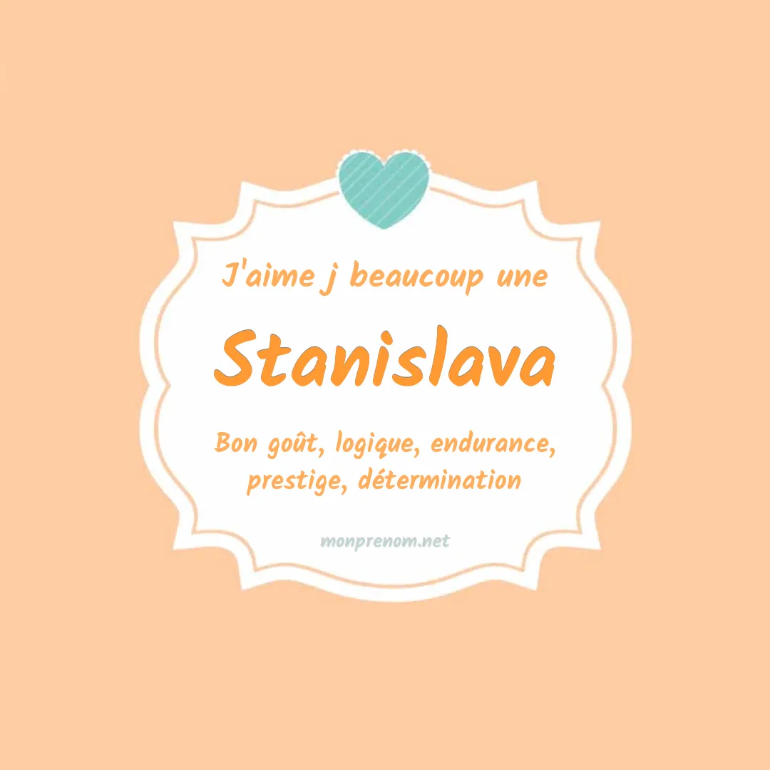 J'aime beaucoup Stanislava