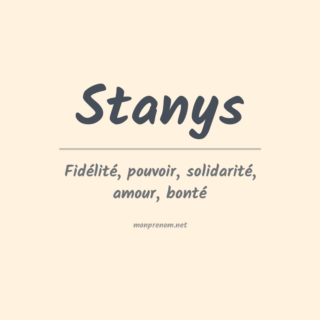Signification du prénom Stanys