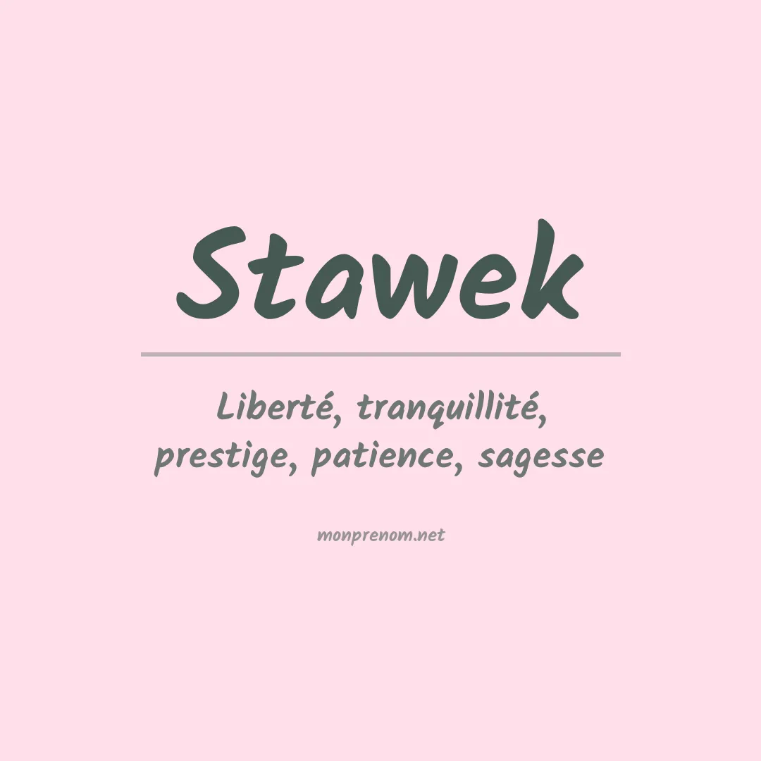 Signification du prénom Stawek