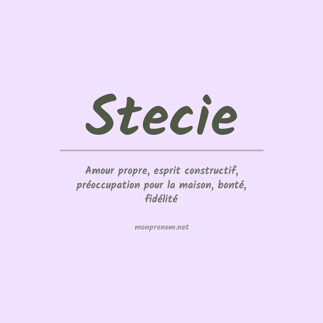 Signification du prénom Stecie